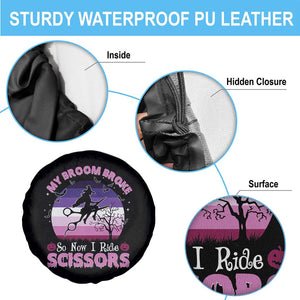 Funny Lesbian Witch Halloween Spare Tire Cover My Broom Broke So Now I Ride Scissors TS11 Print Your Wear