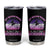 Funny Lesbian Witch Halloween Tumbler Cup My Broom Broke So Now I Ride Scissors TS11 Black Print Your Wear