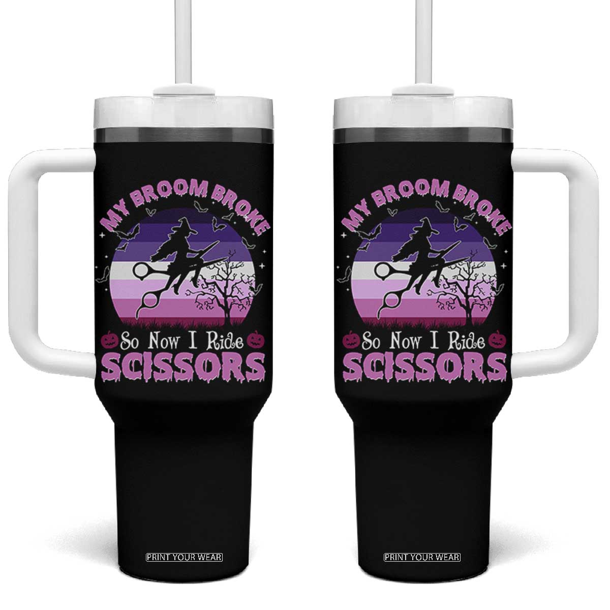 Funny Lesbian Witch Halloween Tumbler With Handle My Broom Broke So Now I Ride Scissors TS11 One Size: 40 oz Black Print Your Wear