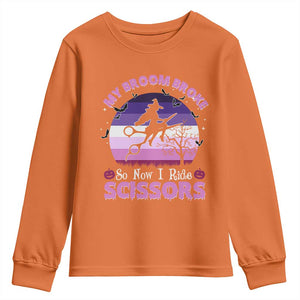 Funny Lesbian Witch Halloween Youth Sweatshirt My Broom Broke So Now I Ride Scissors TS11 Orange Print Your Wear