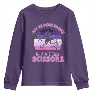 Funny Lesbian Witch Halloween Youth Sweatshirt My Broom Broke So Now I Ride Scissors TS11 Purple Print Your Wear