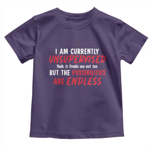 Funny I Am Currently Unsupervised But The Possibilities Are Endless Toddler T Shirt TS11 Purple Print Your Wear