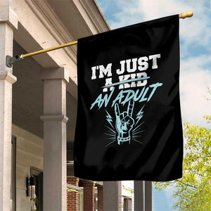 Funny Rock N Roll Lover Garden Flag I Am Just A Kid Adulthood Saying TS11 Print Your Wear