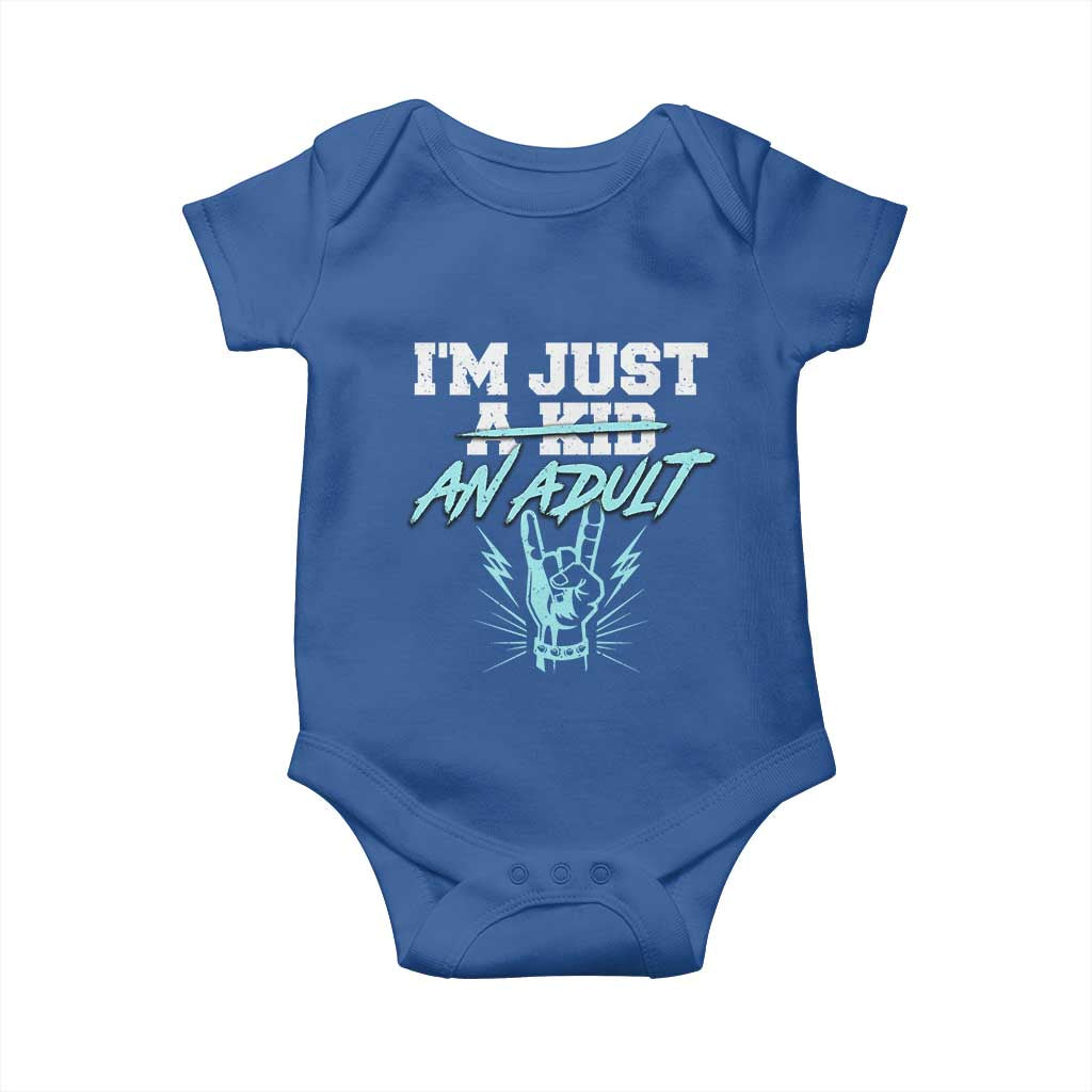 Funny Rock N Roll Lover Baby Onesie I Am Just A Kid Adulthood Saying TS11 Royal Blue Print Your Wear