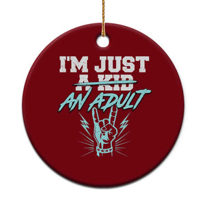 Funny Rock N Roll Lover Ceramic Ornament I Am Just A Kid Adulthood Saying TS11 1pc Red Print Your Wear