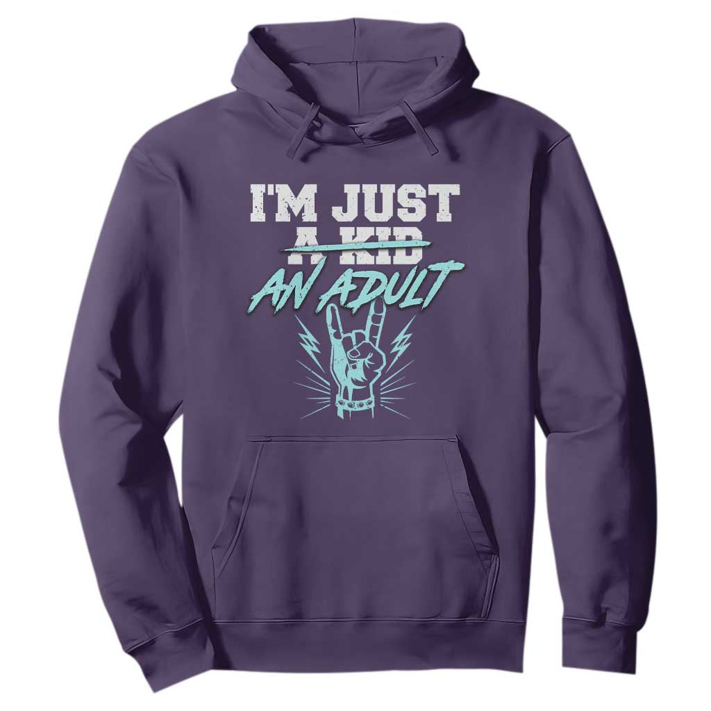 Funny Rock N Roll Lover Hoodie I Am Just A Kid Adulthood Saying TS11 Purple Print Your Wear