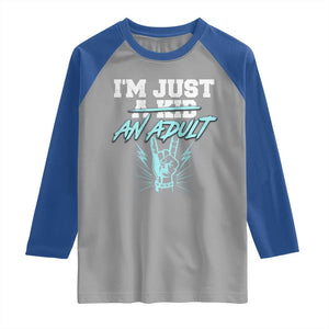Funny Rock N Roll Lover Raglan Shirt I Am Just A Kid Adulthood Saying TS11 Sport Gray Royal Print Your Wear