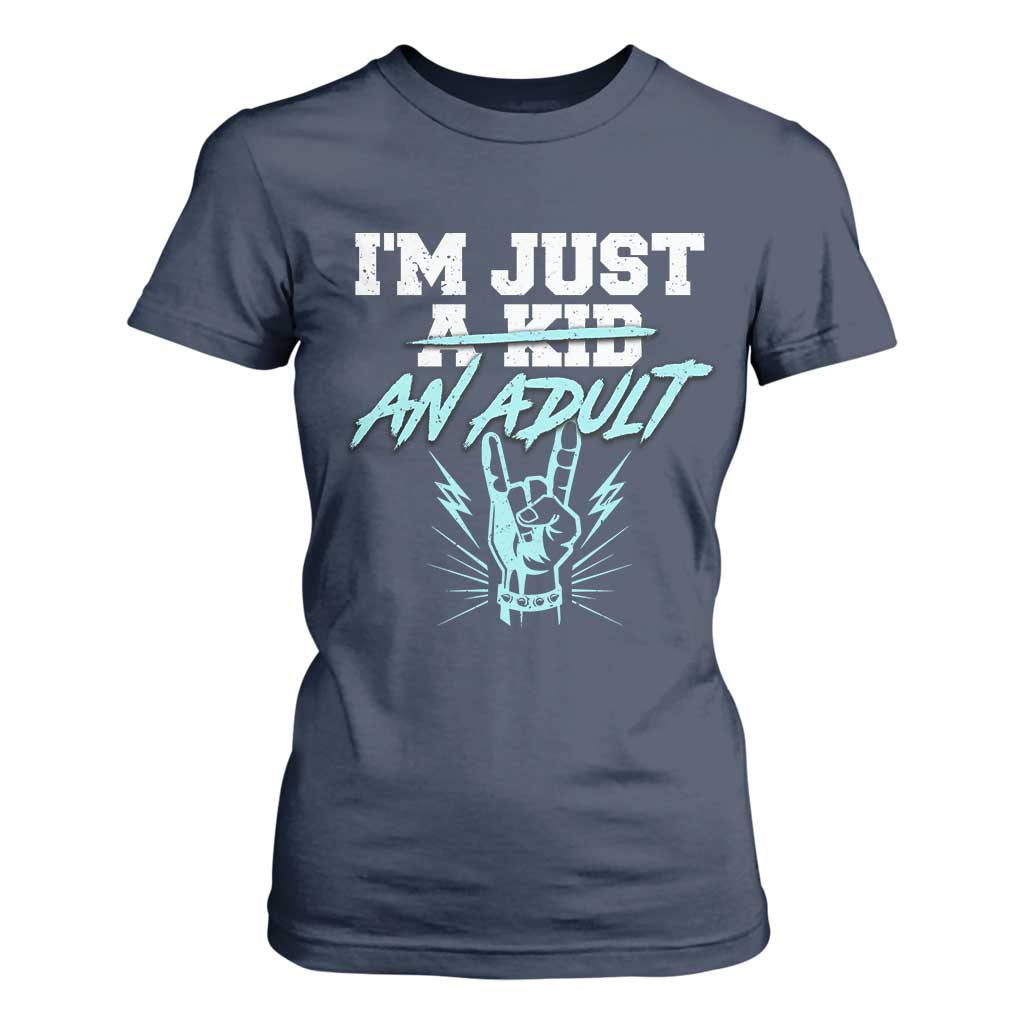 Funny Rock N Roll Lover T Shirt For Women I Am Just A Kid Adulthood Saying TS11 Navy Print Your Wear