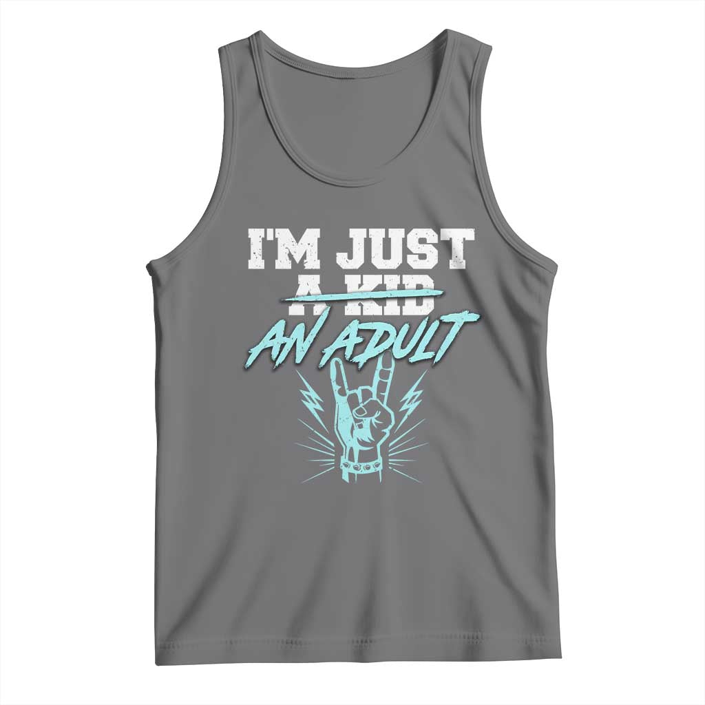 Funny Rock N Roll Lover Tank Top I Am Just A Kid Adulthood Saying TS11 Black Heather Print Your Wear