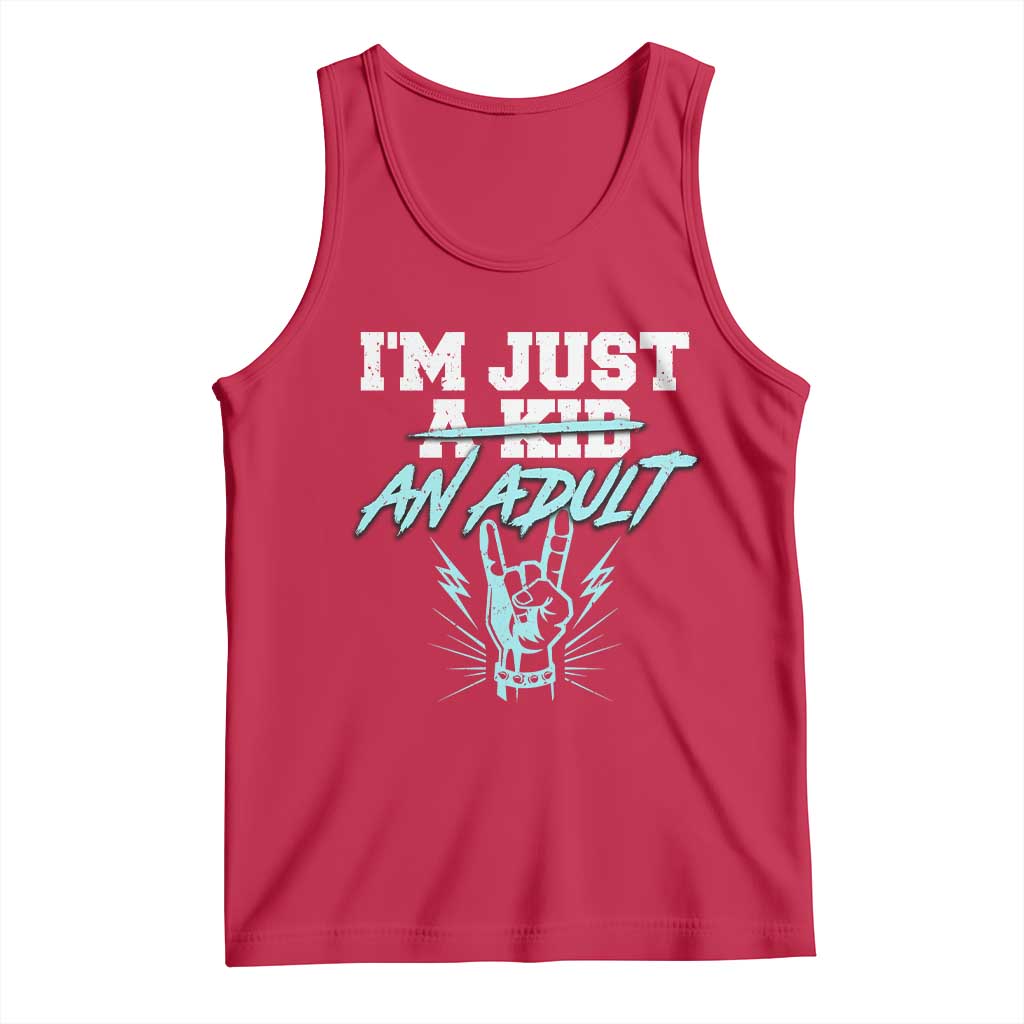 Funny Rock N Roll Lover Tank Top I Am Just A Kid Adulthood Saying TS11 Red Print Your Wear