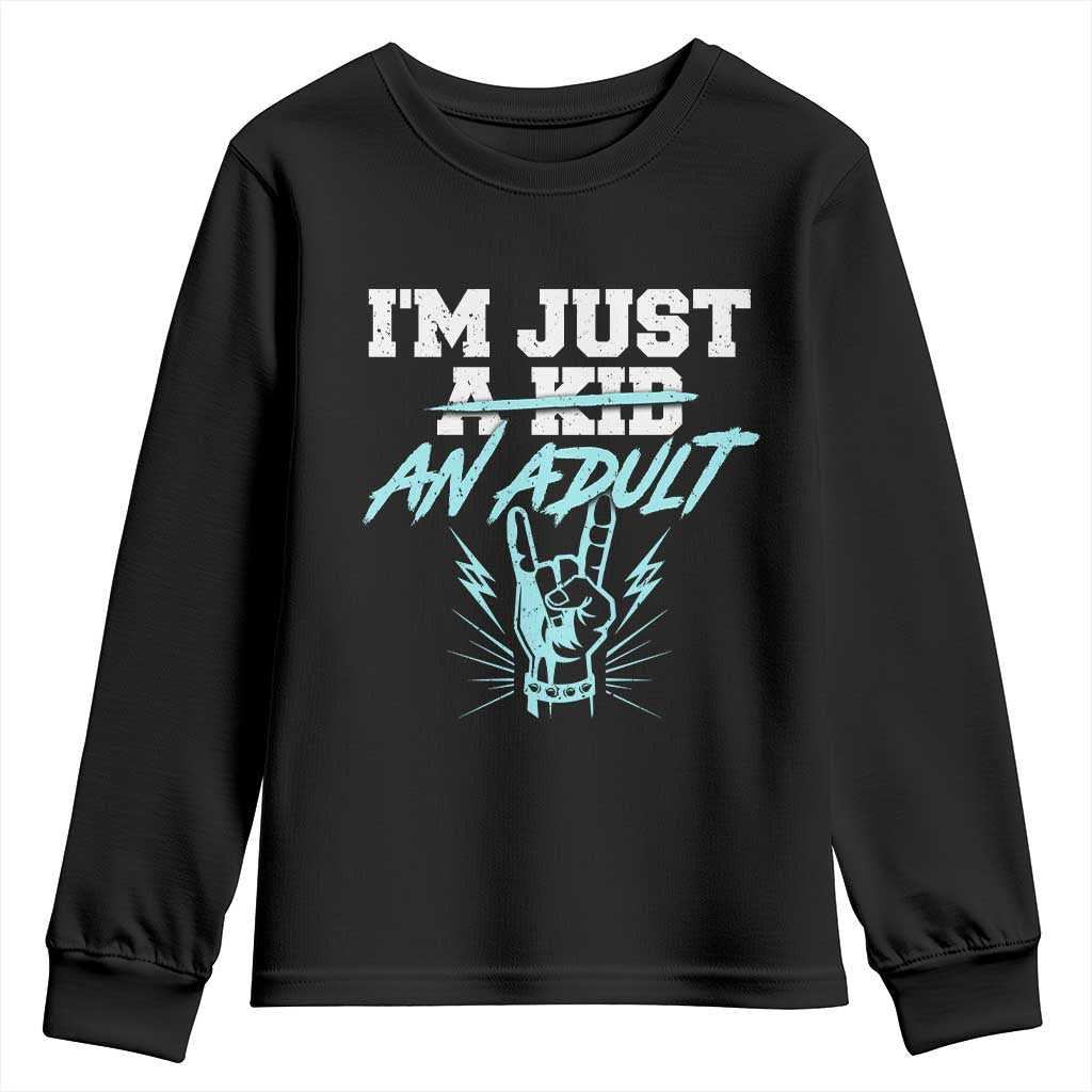Funny Rock N Roll Lover Youth Sweatshirt I Am Just A Kid Adulthood Saying TS11 Black Print Your Wear