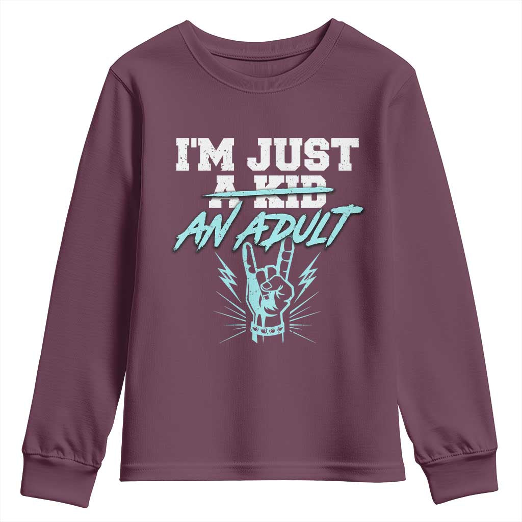 Funny Rock N Roll Lover Youth Sweatshirt I Am Just A Kid Adulthood Saying TS11 Maroon Print Your Wear