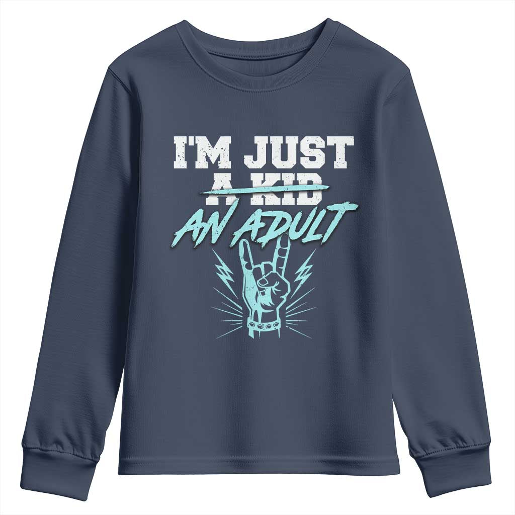 Funny Rock N Roll Lover Youth Sweatshirt I Am Just A Kid Adulthood Saying TS11 Navy Print Your Wear