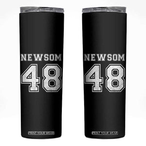 Newsom 48 Skinny Tumbler Gavin Newsom 2028 Presidential Election Campaign TS11 Black Print Your Wear