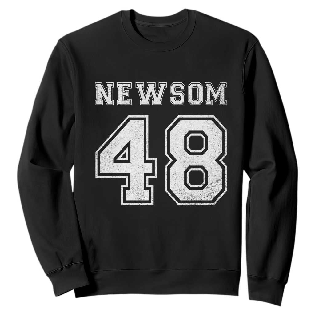 Newsom 48 Sweatshirt Gavin Newsom 2028 Presidential Election Campaign TS11 Black Print Your Wear