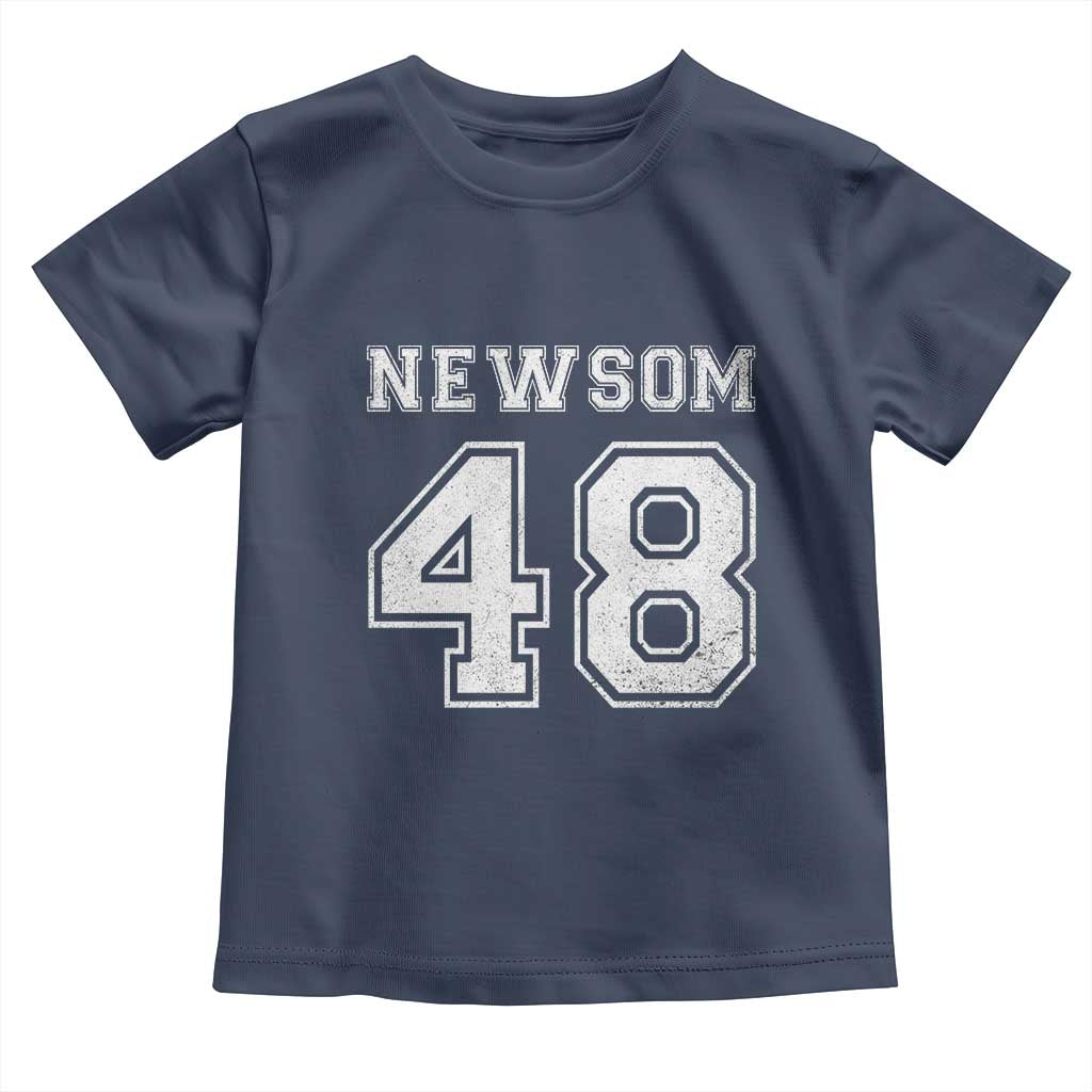 Newsom 48 Toddler T Shirt Gavin Newsom 2028 Presidential Election Campaign TS11 Navy Print Your Wear