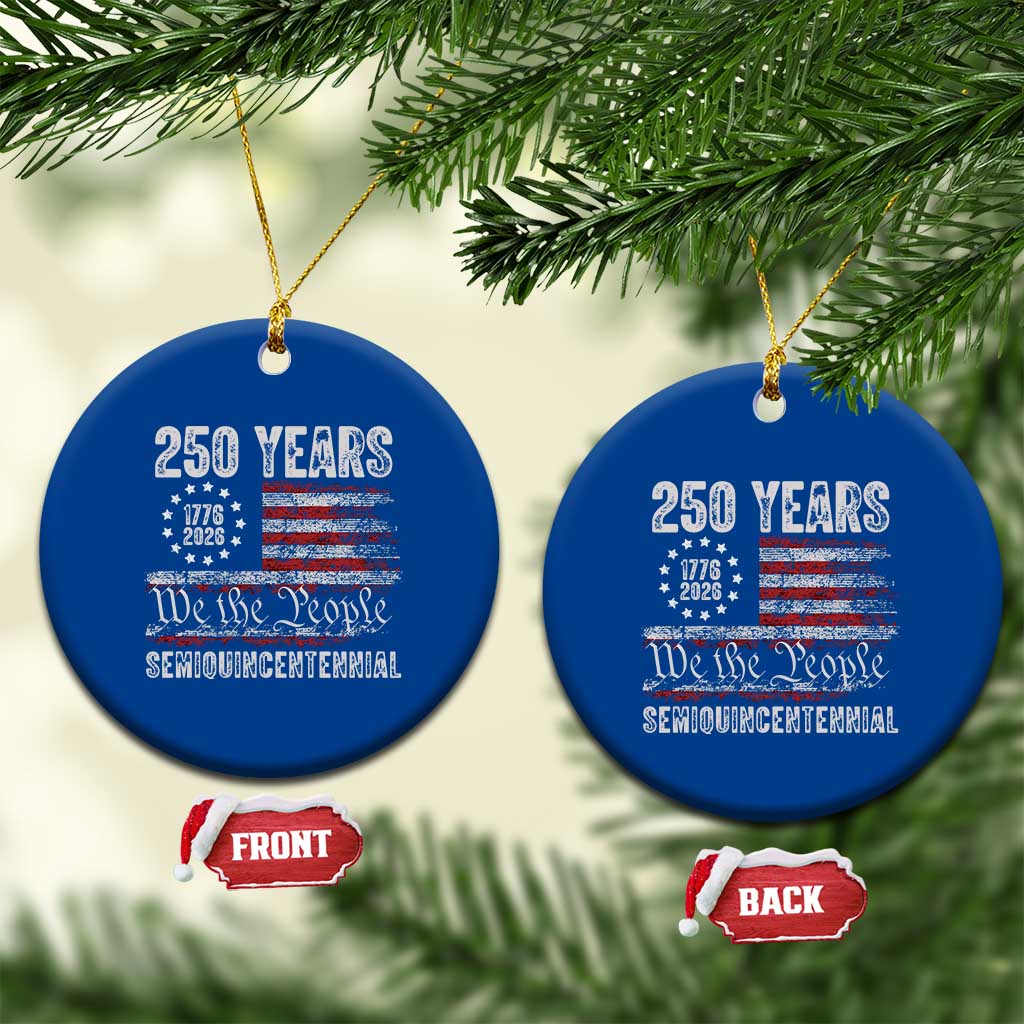 250 Years Semiquincentennial Ceramic Ornament 250th America Anniversary Independence Day USA Flag TS11 1pc Blue Print Your Wear