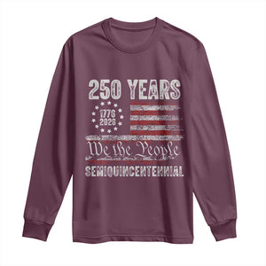 250 Years Semiquincentennial Long Sleeve Shirt 250th America Anniversary Independence Day USA Flag TS11 Maroon Print Your Wear