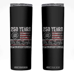 250 Years Semiquincentennial Skinny Tumbler 250th America Anniversary Independence Day USA Flag TS11 Black Print Your Wear