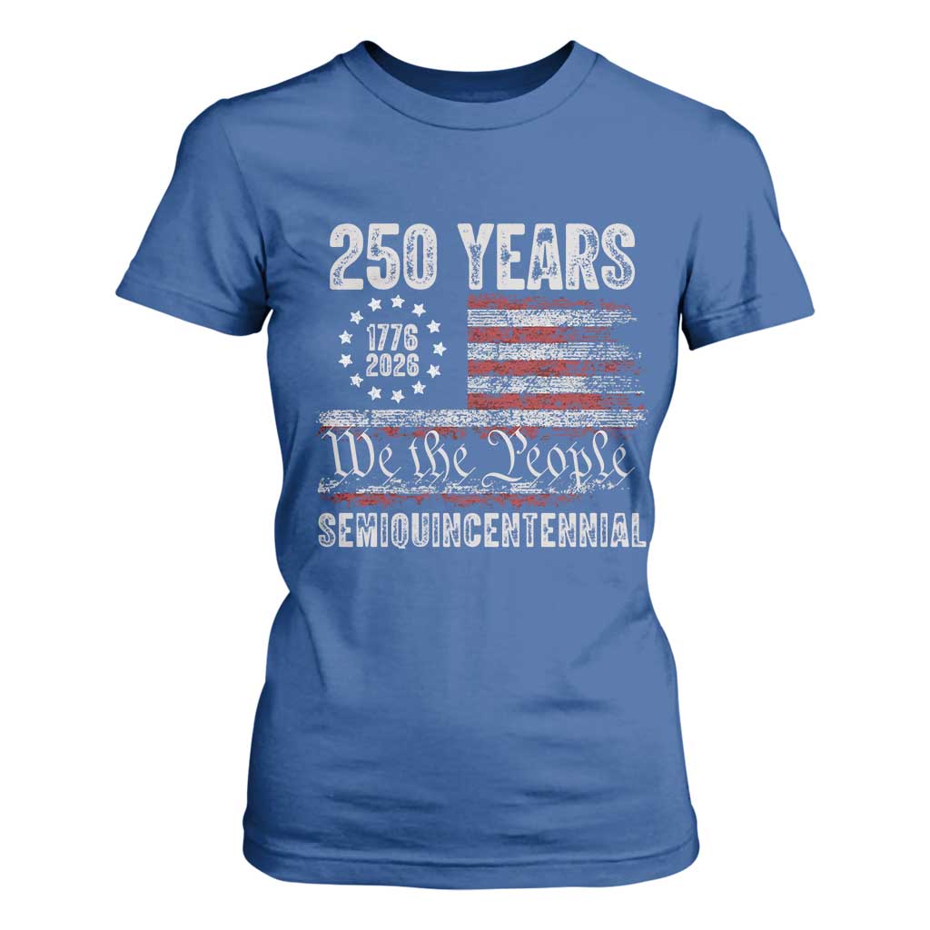 250 Years Semiquincentennial T Shirt For Women 250th America Anniversary Independence Day USA Flag TS11 Royal Blue Print Your Wear