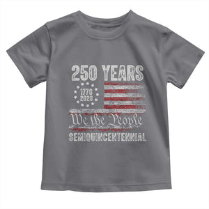 250 Years Semiquincentennial Toddler T Shirt 250th America Anniversary Independence Day USA Flag TS11 Charcoal Print Your Wear