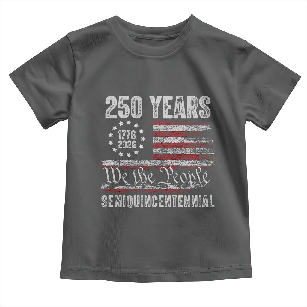 250 Years Semiquincentennial Toddler T Shirt 250th America Anniversary Independence Day USA Flag TS11 Dark Heather Print Your Wear