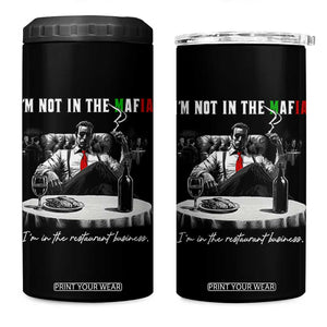 Funny Italian American Mafia Gangster 4 in 1 Can Cooler Tumbler I Am Not In The Mafia I'm In The Restaurant Business TS11 One Size: 16 oz Black Print Your Wear