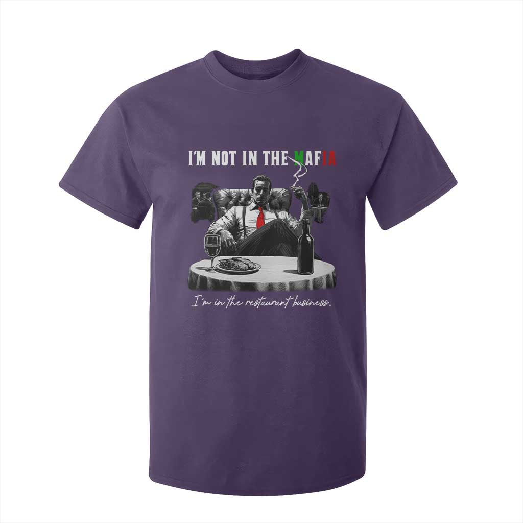 Funny Italian American Mafia Gangster T Shirt For Kid I Am Not In The Mafia I'm In The Restaurant Business TS11 Purple Print Your Wear