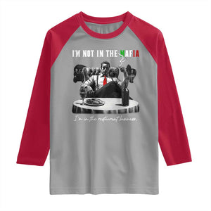 Funny Italian American Mafia Gangster Raglan Shirt I Am Not In The Mafia I'm In The Restaurant Business TS11 Sport Gray Red Print Your Wear