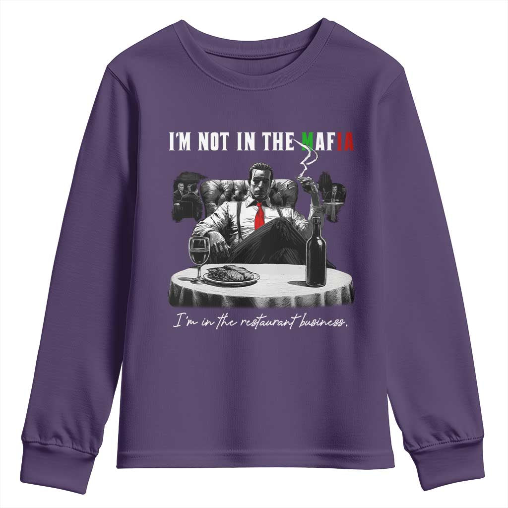 Funny Italian American Mafia Gangster Youth Sweatshirt I Am Not In The Mafia I'm In The Restaurant Business TS11 Purple Print Your Wear