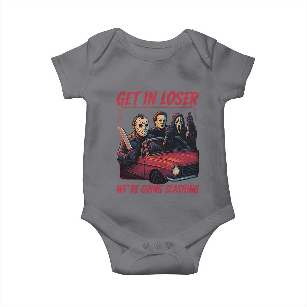 Funny Halloween Horror Slasher Baby Onesie Get In Loser We Are Going Slashing TS11 Charcoal Print Your Wear