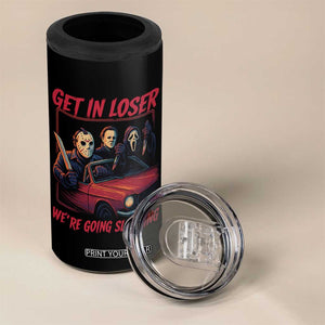 Funny Halloween Horror Slasher 4 in 1 Can Cooler Tumbler Get In Loser We Are Going Slashing TS11 Print Your Wear