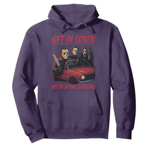 Funny Halloween Horror Slasher Hoodie Get In Loser We Are Going Slashing TS11 Purple Print Your Wear