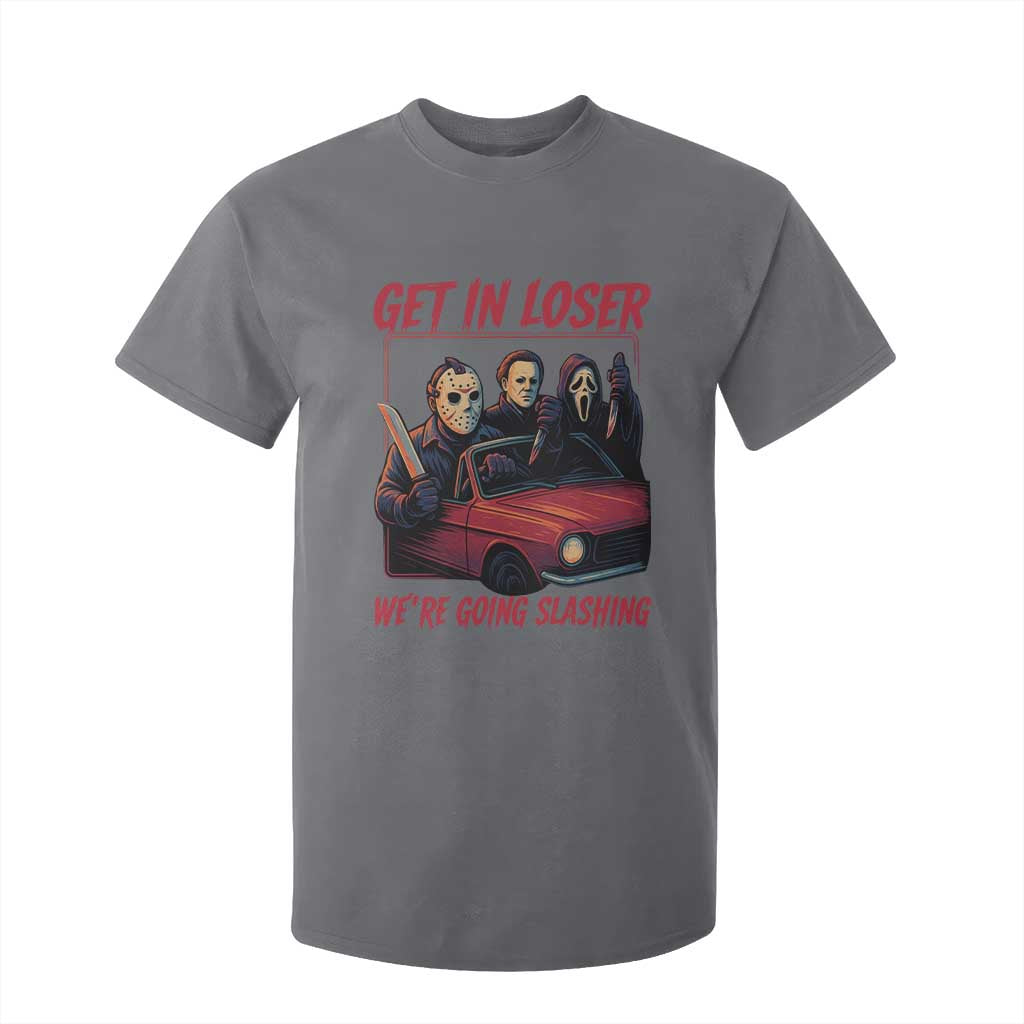 Funny Halloween Horror Slasher T Shirt For Kid Get In Loser We Are Going Slashing TS11 Charcoal Print Your Wear