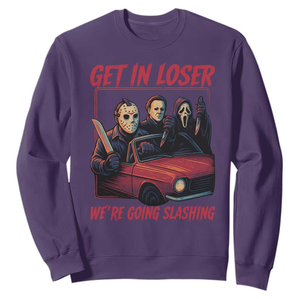 Funny Halloween Horror Slasher Sweatshirt Get In Loser We Are Going Slashing TS11 Purple Print Your Wear