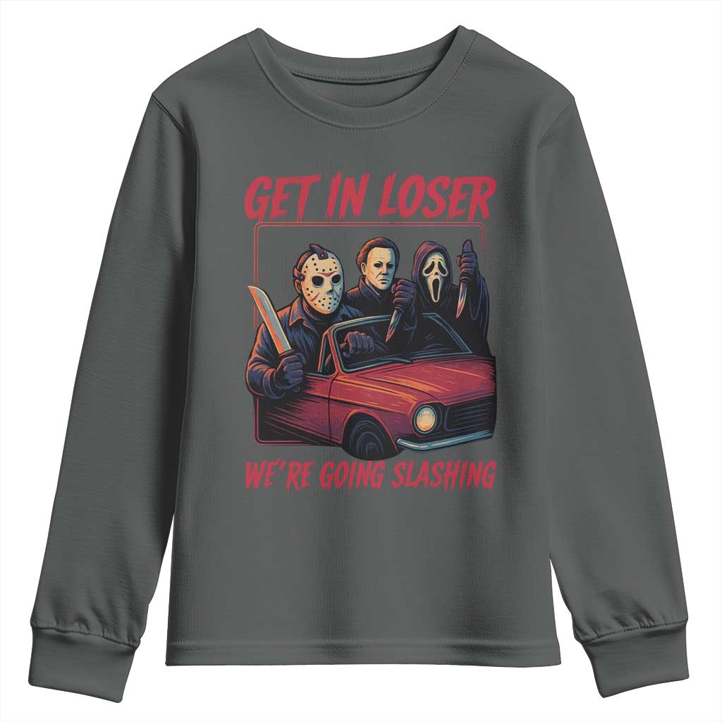Funny Halloween Horror Slasher Youth Sweatshirt Get In Loser We Are Going Slashing TS11 Dark Heather Print Your Wear