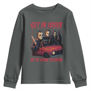 Funny Halloween Horror Slasher Youth Sweatshirt Get In Loser We Are Going Slashing TS11 Dark Heather Print Your Wear