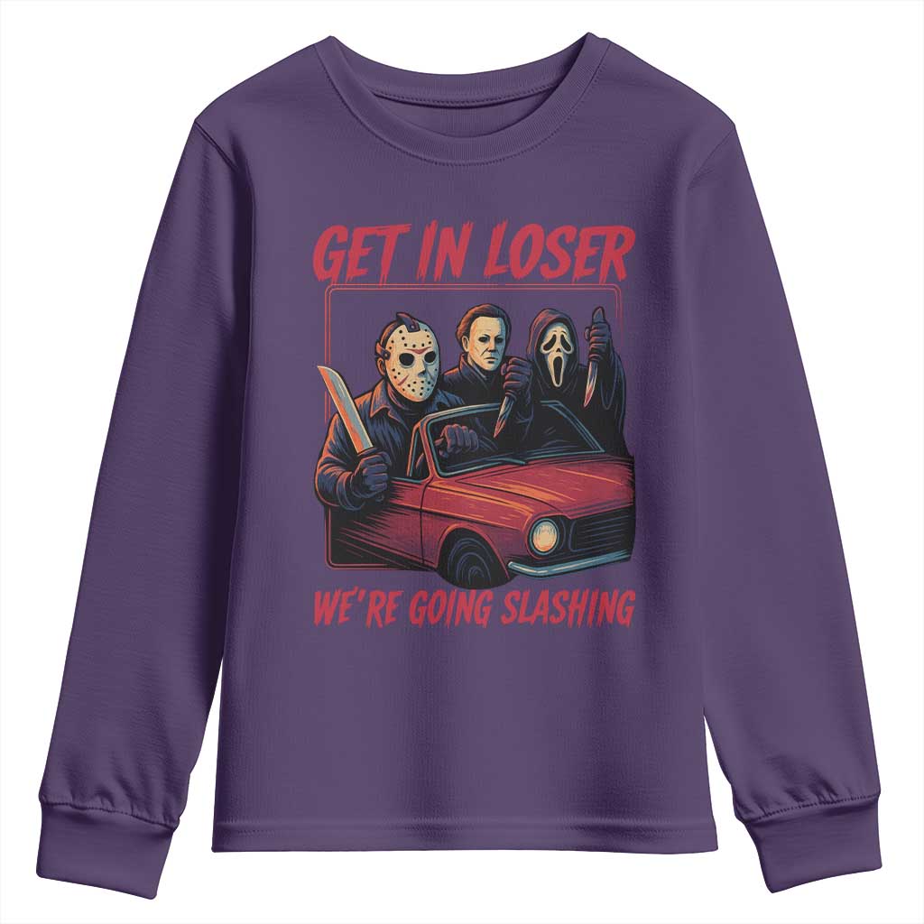 Funny Halloween Horror Slasher Youth Sweatshirt Get In Loser We Are Going Slashing TS11 Purple Print Your Wear