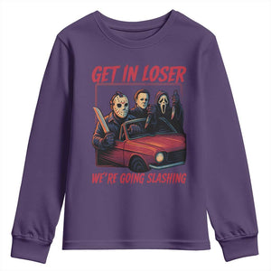 Funny Halloween Horror Slasher Youth Sweatshirt Get In Loser We Are Going Slashing TS11 Purple Print Your Wear