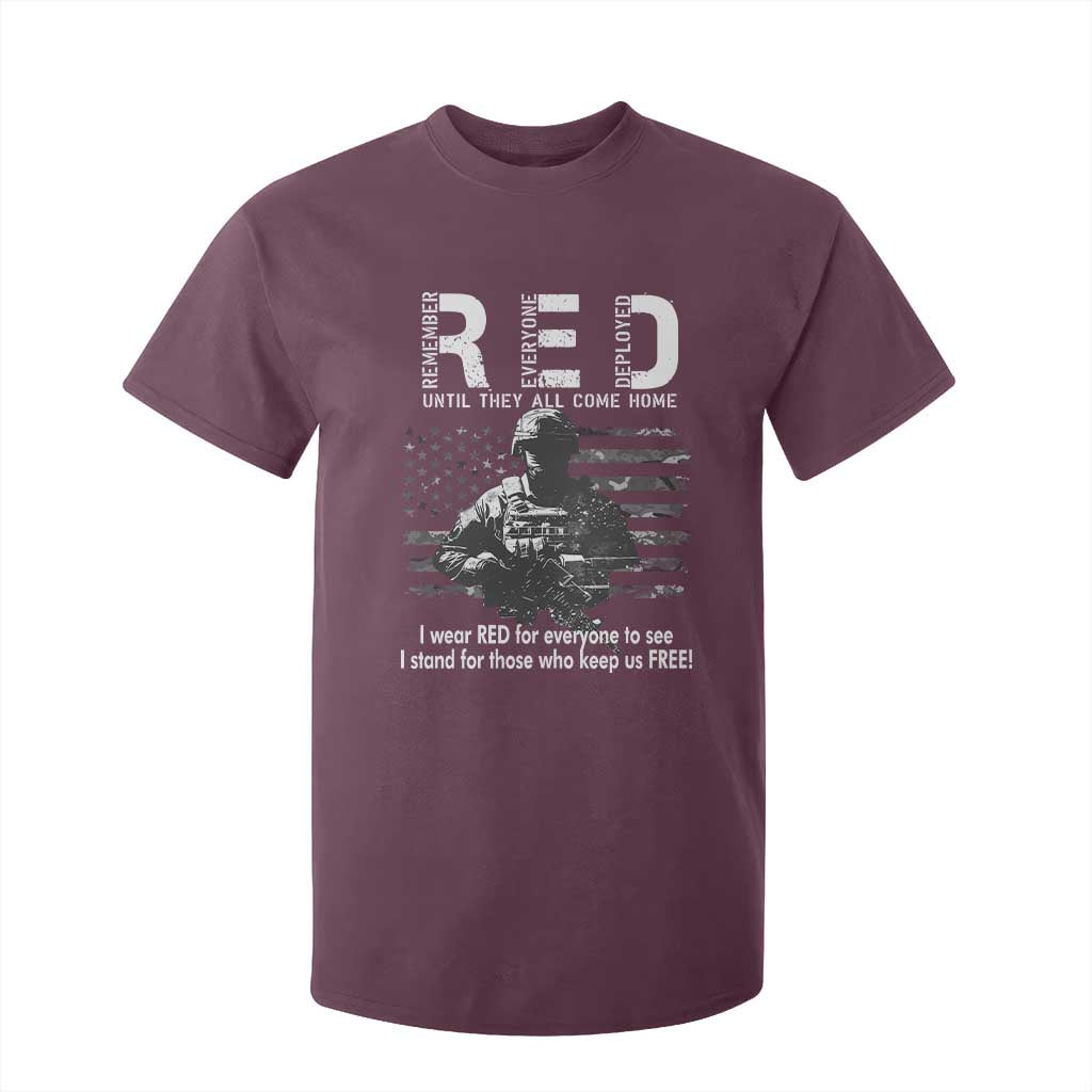 RED Friday T Shirt For Kid I Wear Red For Everyone To See I Stand For Those Who Keep Us Free Military TS11 Maroon Print Your Wear
