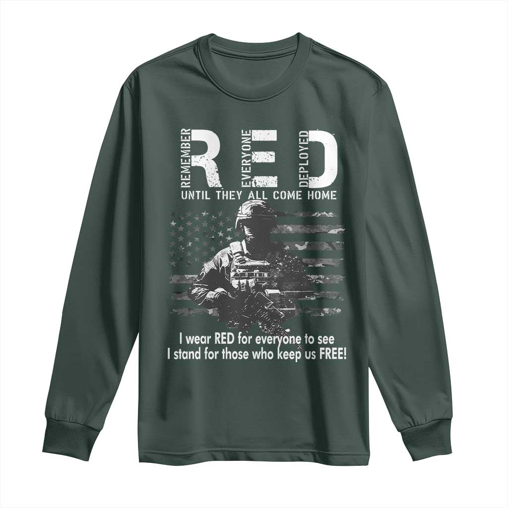 RED Friday Long Sleeve Shirt I Wear Red For Everyone To See I Stand For Those Who Keep Us Free Military TS11 Dark Forest Green Print Your Wear