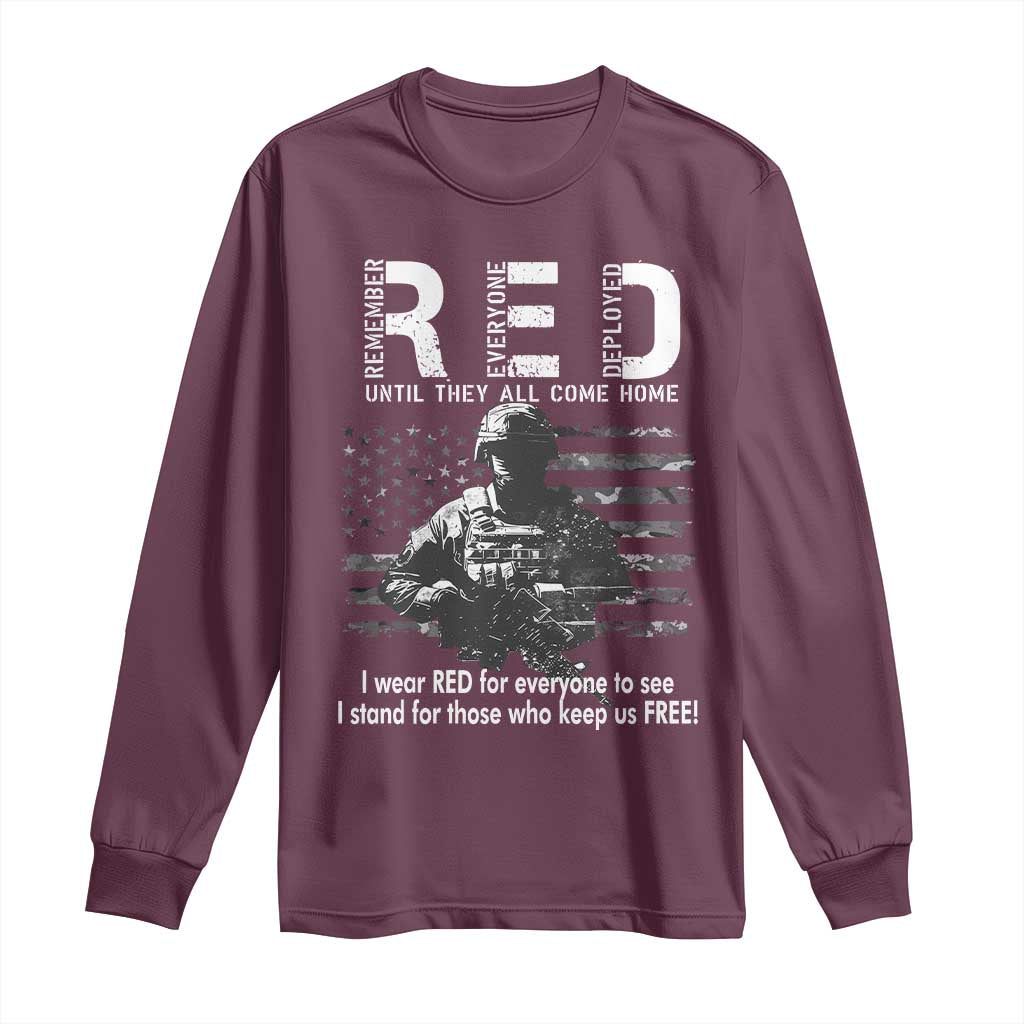 RED Friday Long Sleeve Shirt I Wear Red For Everyone To See I Stand For Those Who Keep Us Free Military TS11 Maroon Print Your Wear