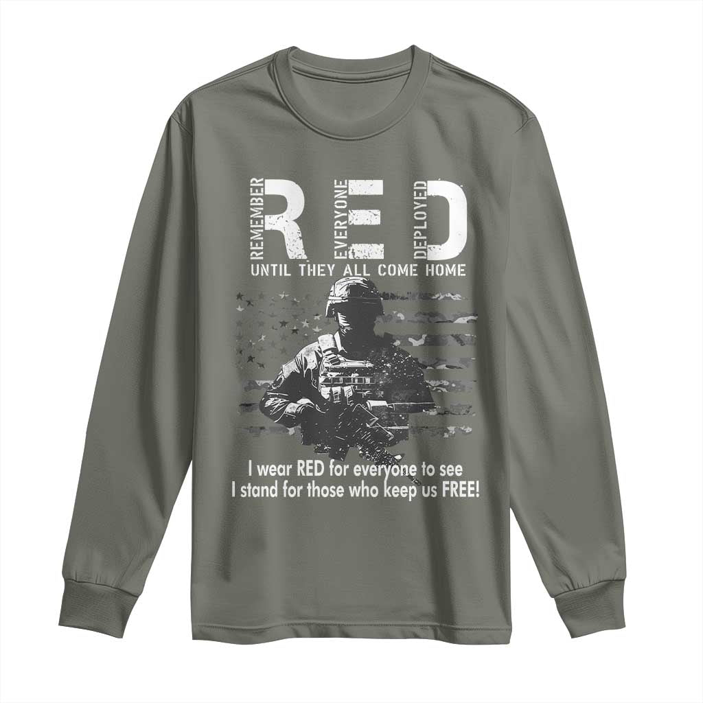 RED Friday Long Sleeve Shirt I Wear Red For Everyone To See I Stand For Those Who Keep Us Free Military TS11 Military Green Print Your Wear