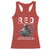RED Friday Racerback Tank Top I Wear Red For Everyone To See I Stand For Those Who Keep Us Free Military - Print Your Wear
