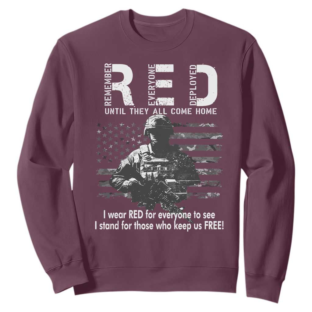 RED Friday Sweatshirt I Wear Red For Everyone To See I Stand For Those Who Keep Us Free Military TS11 Maroon Print Your Wear