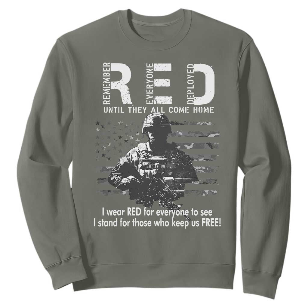 RED Friday Sweatshirt I Wear Red For Everyone To See I Stand For Those Who Keep Us Free Military TS11 Military Green Print Your Wear