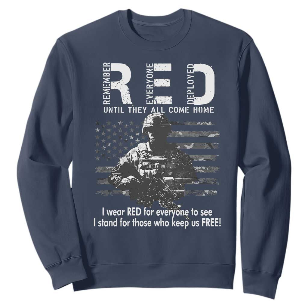 RED Friday Sweatshirt I Wear Red For Everyone To See I Stand For Those Who Keep Us Free Military TS11 Navy Print Your Wear