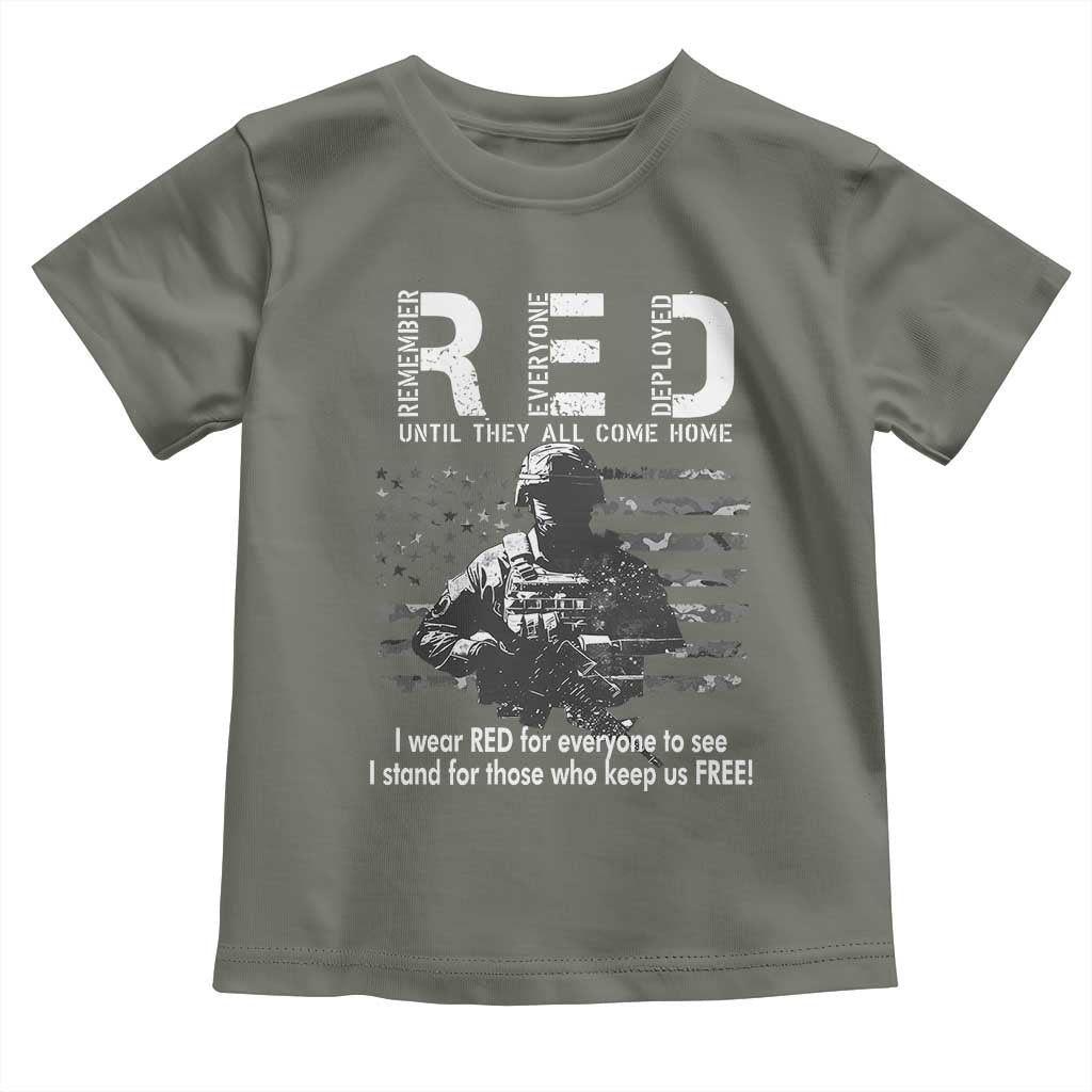 RED Friday Toddler T Shirt I Wear Red For Everyone To See I Stand For Those Who Keep Us Free Military TS11 Military Green Print Your Wear