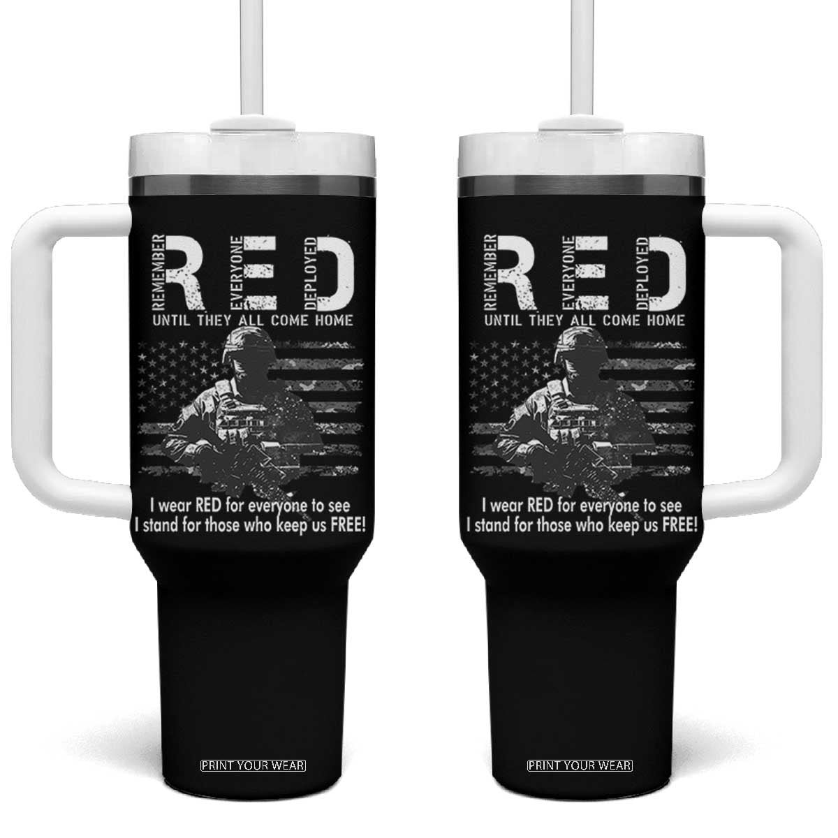 RED Friday Tumbler With Handle I Wear Red For Everyone To See I Stand For Those Who Keep Us Free Military TS11 One Size: 40 oz Black Print Your Wear
