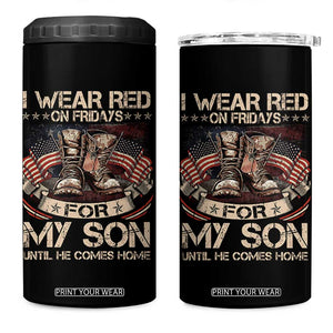 I Wear Red On Fridays For My Son Until He Comes Home 4 in 1 Can Cooler Tumbler Vintage American Flag TS11 One Size: 16 oz Black Print Your Wear